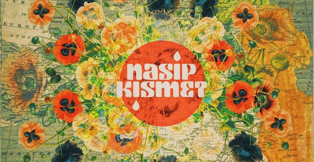 Ancient folk melody turns into a psychedelic outburst : Nasip Kısmet