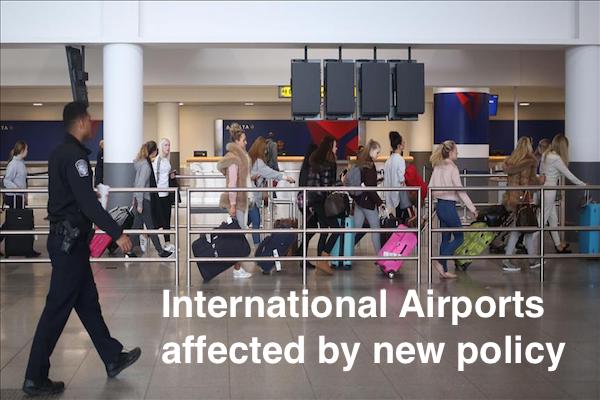 International Airports affected by new flight ban policy